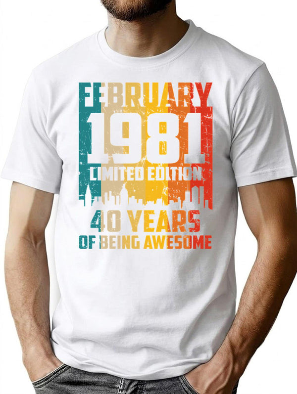 40Th Birthday 40 Years Born In 1981 February T-Shirt for Men & Women, T-Shirts Graphic Tee - White