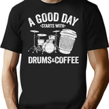 A Good Day Starts With Drums Coffee Drummer Gift Funny T-Shirt for Men & Women, T-Shirts Graphic Tee - Black