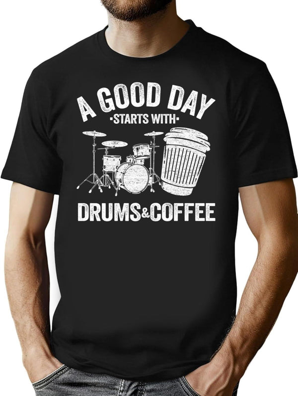 A Good Day Starts With Drums Coffee Drummer Gift Funny T-Shirt for Men & Women, T-Shirts Graphic Tee - Black