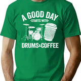 A Good Day Starts With Drums Coffee Drummer Gift Funny T-Shirt for Men & Women, T-Shirts Graphic Tee - Green