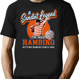 A Sandlot Legend The Great Hambino T-Shirt for Men & Women, T-Shirts Graphic Tee - Black