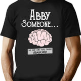 Abby Normal T-Shirt for Men & Women, T-Shirts Graphic Tee - Black