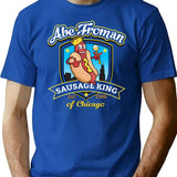 Abe Froman Sausage King Of Chicago T-Shirt for Men & Women, T-Shirts Graphic Tee - Blue
