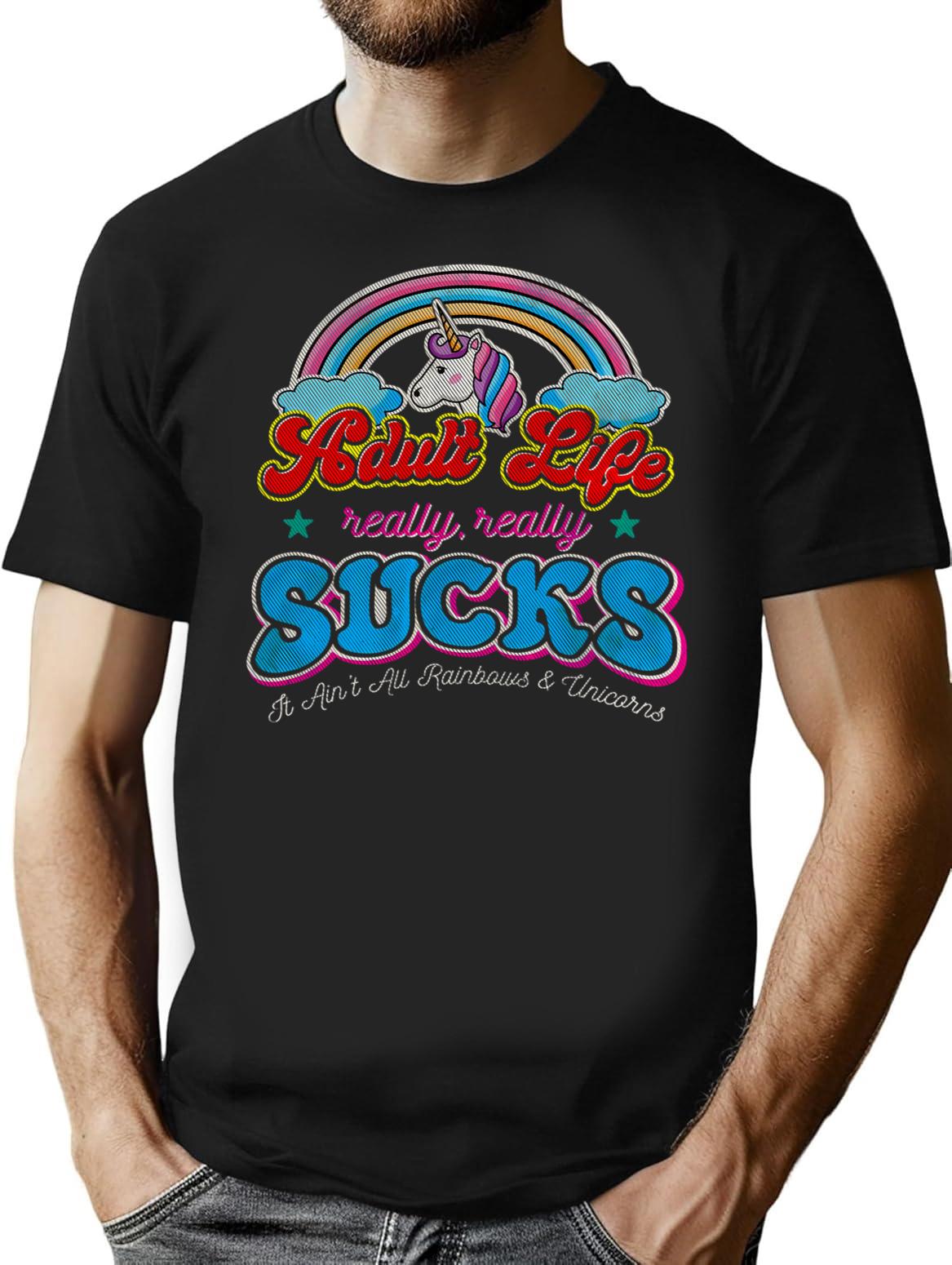 Adult Life Really Really Sucks T-Shirt for Men & Women, T-Shirts Graphic Tee - Black