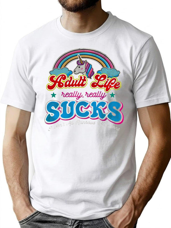 Adult Life Really Really Sucks T-Shirt for Men & Women, T-Shirts Graphic Tee - White