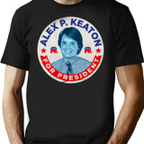 Alex P. Keaton For President T-Shirt for Men & Women, T-Shirts Graphic Tee - Black