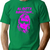 All Outta Bubblegum Funny Man T-Shirt for Men & Women, T-Shirts Graphic Tee - Green