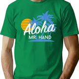 Aloha Mr. Hand T-Shirt for Men & Women, T-Shirts Graphic Tee - Green