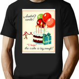 Another Candle Birthday Happy Christmas Weird Prank Meme Funny (1) T-Shirt for Men & Women, T-Shirts Graphic Tee - Black