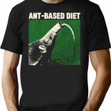 Ant-Based Diet Anteater T-Shirt for Men & Women, T-Shirts Graphic Tee - Black