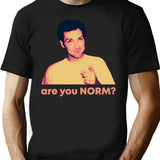 Are You Norm T-Shirt for Men & Women, T-Shirts Graphic Tee - Black