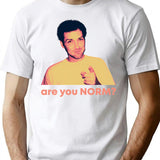 Are You Norm T-Shirt for Men & Women, T-Shirts Graphic Tee - White
