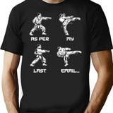 As Per My Last Email... T-Shirt for Men & Women, T-Shirts Graphic Tee - Black