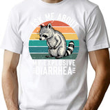 Ask Me About My Explosive Diarrhea Funny Racoon Retro Vintage Humor Sarcastic T-Shirt for Men & Women, T-Shirts Graphic Tee - White