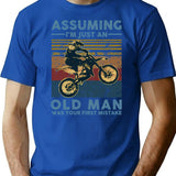 Assuming I'M Just An Old Man Motocross Was Your First Mistake Vintage T-Shirt for Men & Women, T-Shirts Graphic Tee - Blue