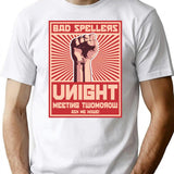 Bad Spellers Unight Propaganda Poster T-Shirt for Men & Women, T-Shirts Graphic Tee - White