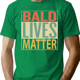 Bald Lives Matter Design Vintage Retro T-Shirt for Men & Women, T-Shirts Graphic Tee - Green