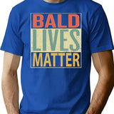 Bald Lives Matter Design Vintage Retro T-Shirt for Men & Women, T-Shirts Graphic Tee - Blue