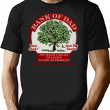 Bank Of Dad T-Shirt for Men & Women, T-Shirts Graphic Tee - Black