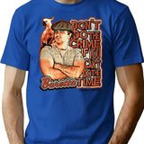 Baretta Don'T Do The Crime If You Can'T Do The Time T-Shirt for Men & Women, T-Shirts Graphic Tee - Blue