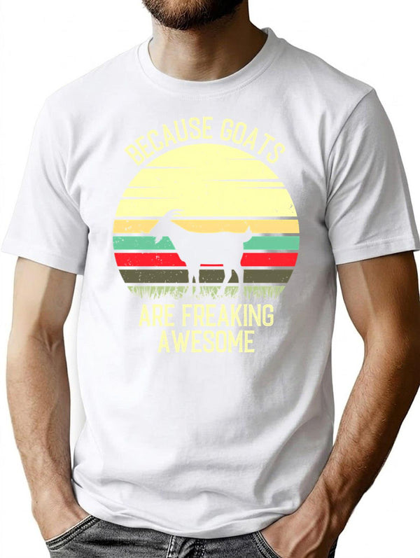 Because Goats Are Freaking Awesome - Retro Vintage Funny Goat Lovers Gift T-Shirt for Men & Women, T-Shirts Graphic Tee - White