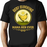Best Clucking Mama Hen Ever Funny Mothers Day Pun Country Farm Gift T-Shirt - Black