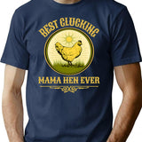 Best Clucking Mama Hen Ever Funny Mothers Day Pun Country Farm Gift T-Shirt - Navy