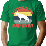 Best German Shepherd Dad Ever Quote Funny Shepherd Dad Saying T-Shirt - Green