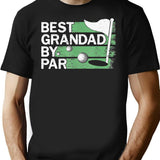 Best Grandad By Par Golf Lovers Clothes Father's Day S T-Shirt - Black