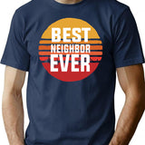 Best Neighbor Ever T-Shirt - Retro Graphic Tee for Men & Women - Navy