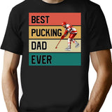 Best Pucking Dad Ever T-Shirt - Retro Graphic Tee for Men & Women - Black