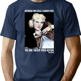 Between Two Evils I Always Pick Mae West T-Shirt - Navy