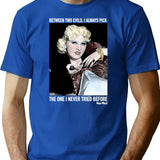 Between Two Evils I Always Pick Mae West T-Shirt - Blue