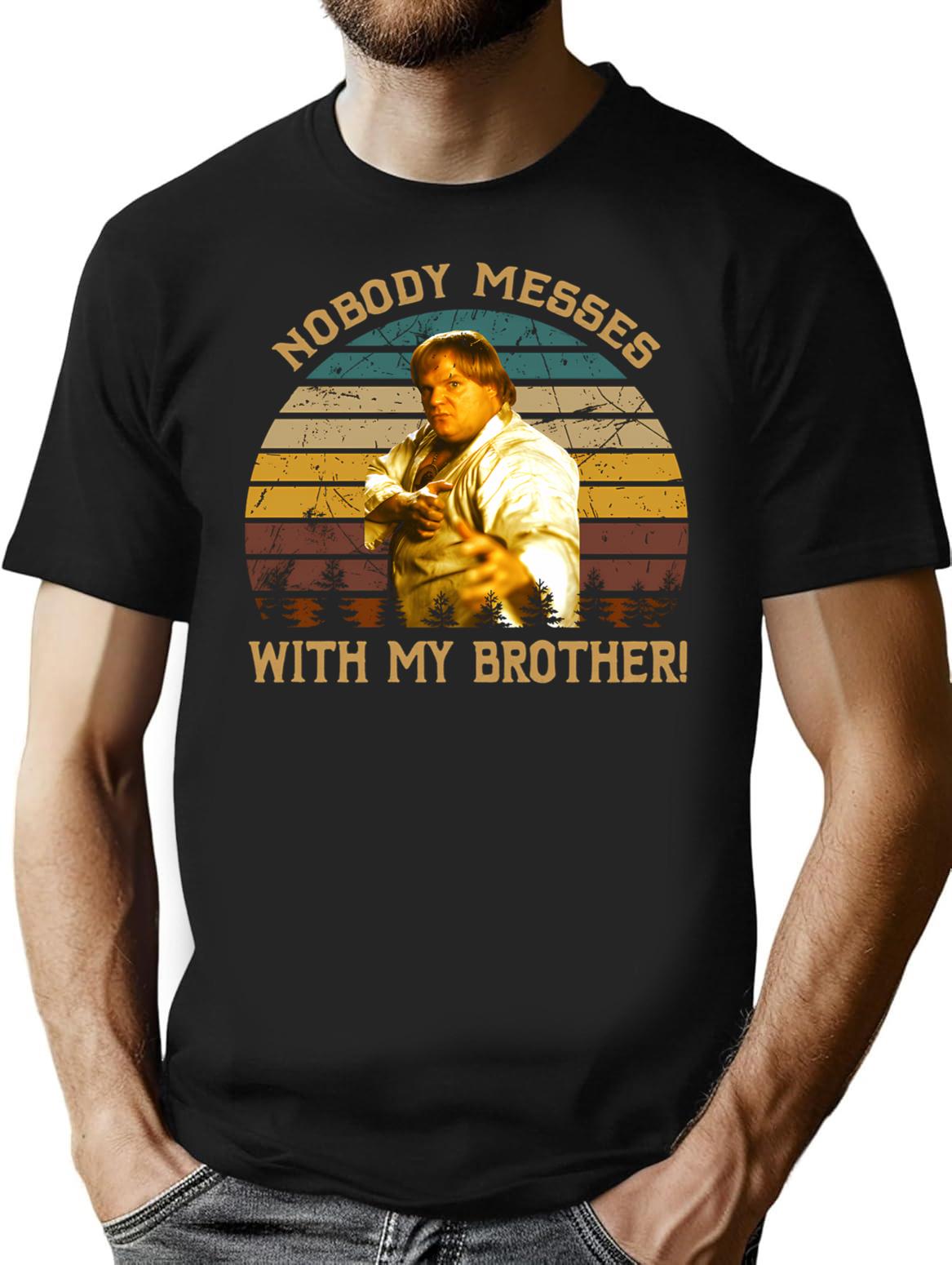 Beverly Hills Design Ninja Film - Nobody Messes With My Brother T-Shirt - Black