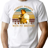 Beverly Hills Design Ninja Film - Nobody Messes With My Brother T-Shirt - White
