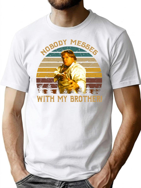 Beverly Hills Design Ninja Film - Nobody Messes With My Brother T-Shirt for Men & Women, T-Shirts Graphic Tee - White