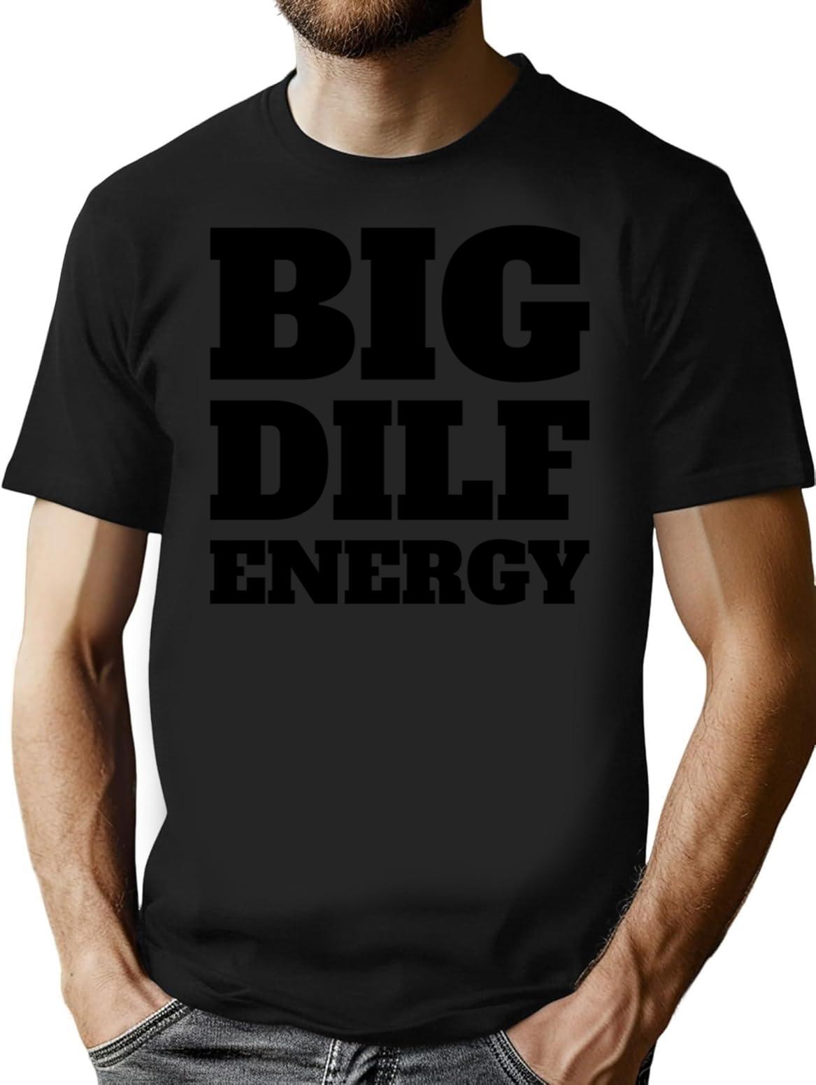 Big Dilf Energy T-Shirt - Retro Graphic Tee for Men & Women - Black
