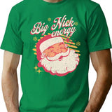 Big Nick Energy (1) T-Shirt - Retro Graphic Tee for Men & Women - Green