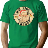 Big Nick Energy T-Shirt - Retro Graphic Tee for Men & Women - Green