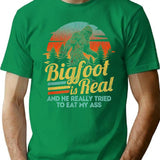 Bigfoot Is Real And He Really Tried To Eat My Ass Sasquatch Believer And Finding Bigfoot Evidence Researchers Gift T-Shirt - Green