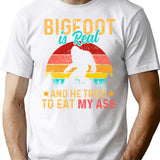 Bigfoot Is Real And He Tried To Eat My Ass - Retro Vintage Sunset Bigfoot Design T-Shirt - White