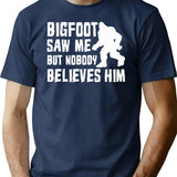 Bigfoot Saw Me But Nobody Believes Him Bigfoot Funny Humor Quote Lover Gift T-Shirt - Navy