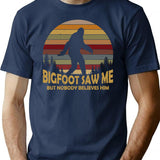 Bigfoot Saw Me But Nobody Believes Him T-Shirt - Navy