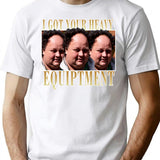 Billy Gerhardt Boss - I Got Your Heavy Equipment Meme Classic T-Shirt - White