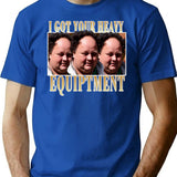 Billy Gerhardt Boss - I Got Your Heavy Equipment Meme Classic T-Shirt - Blue