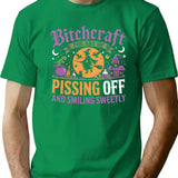 Bitchcraft The Art Of Pissing People Off And Smiling Sweetly T-Shirt - Green