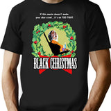 Black Christmas - Original Slasher T-Shirt for Men & Women, T-Shirts Graphic Tee - Black