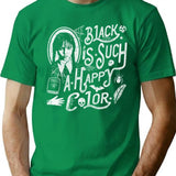Black Is Such A Happy Color (1) T-Shirt for Men & Women, T-Shirts Graphic Tee - Green