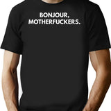 Bounjour Motherfuckers. T-Shirt - Retro Graphic Tee for Men & Women - Black