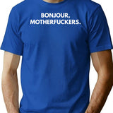 Bounjour Motherfuckers. T-Shirt - Retro Graphic Tee for Men & Women - Blue